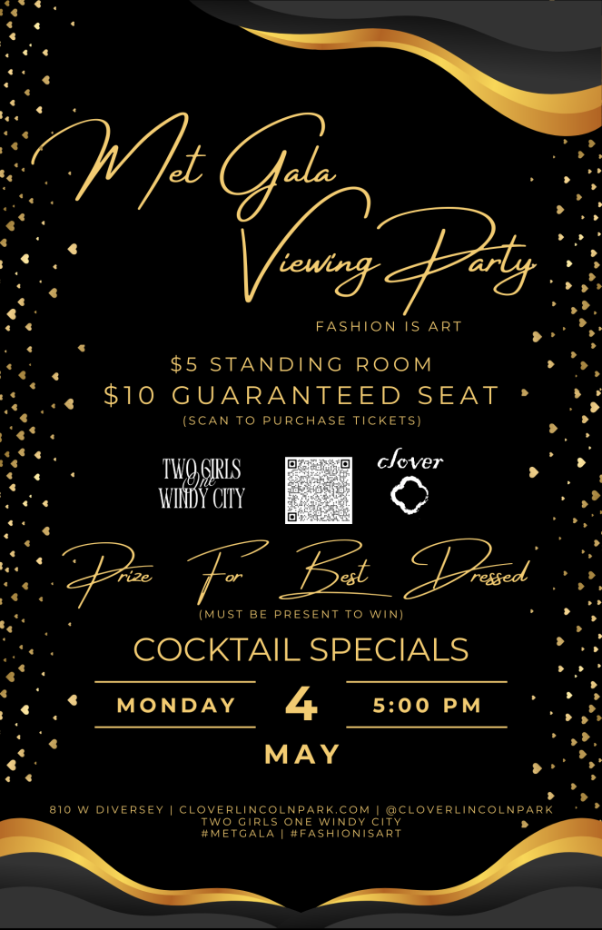 Met Gala Viewing Party – Clover Lincoln Park – May 4