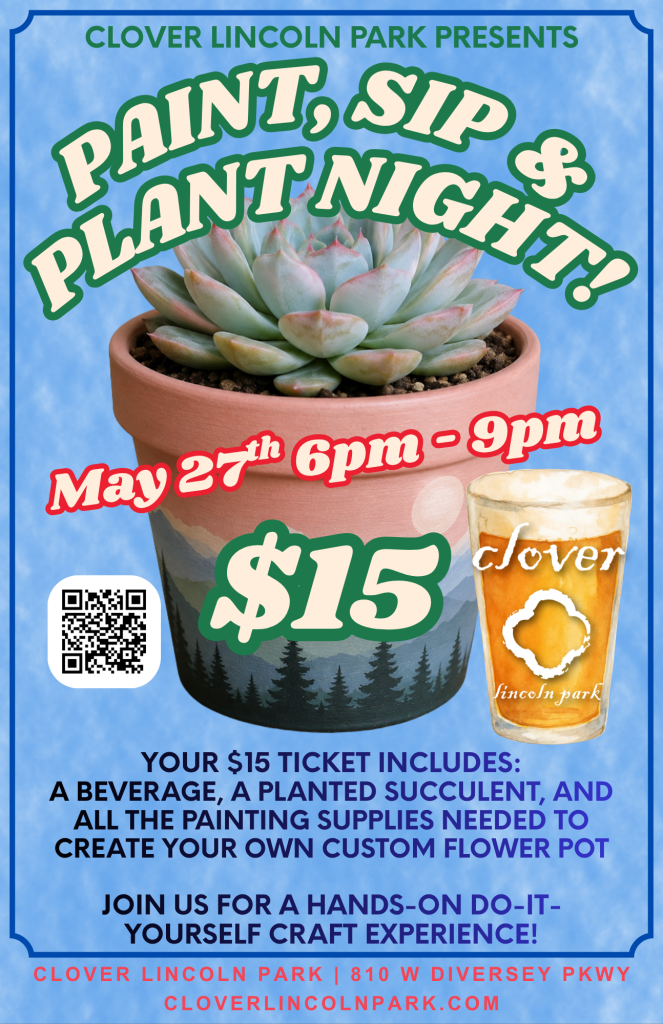 Paint, Sip & Plant Night – Clover Lincoln Park – May 27th