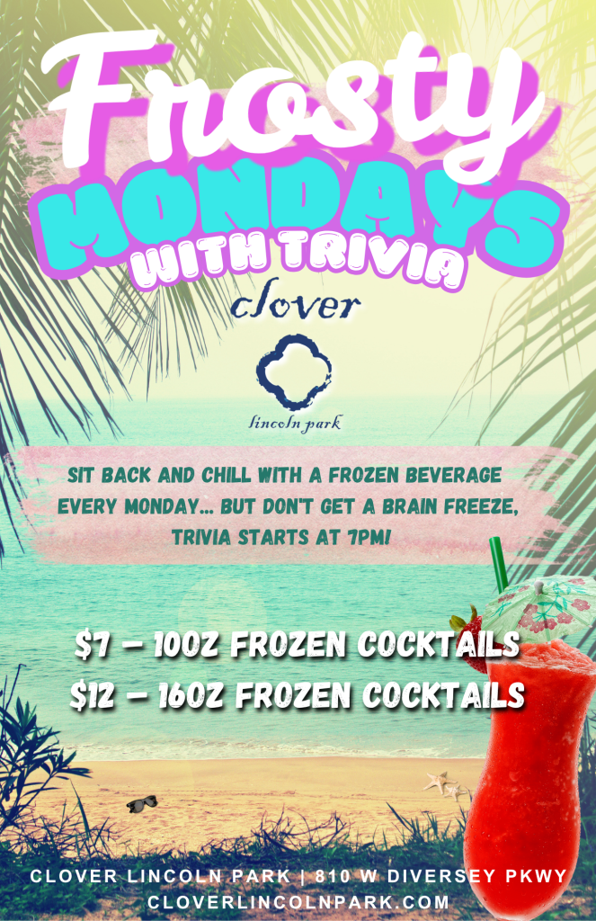Frosty Mondays with Trivia – Clover Lincoln Park