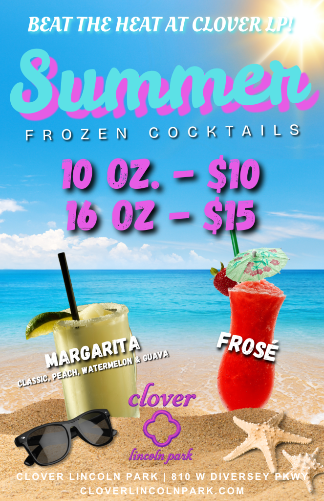 Frozen Cocktails All Summer Long at Clover Lincoln Park
