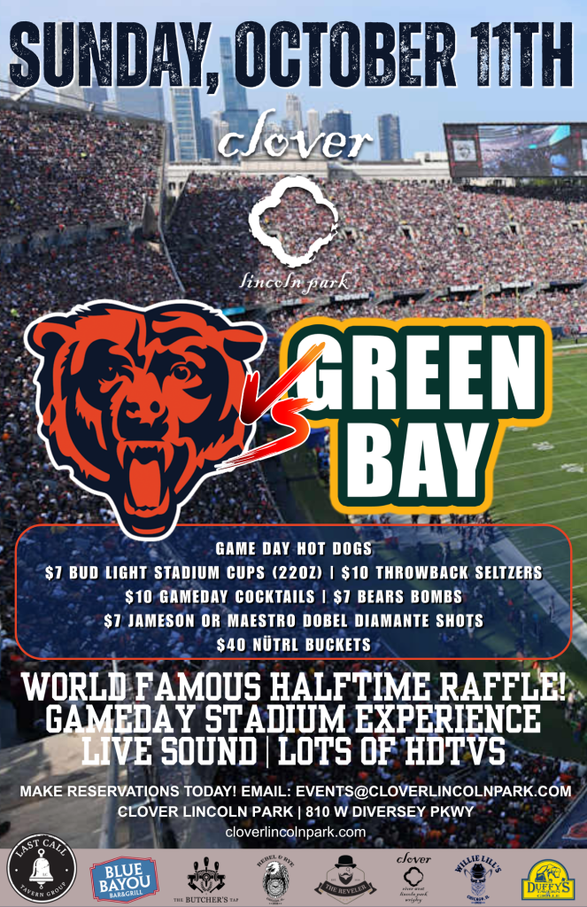 Bears vs. Packers – Clover Lincoln Park – October 11th