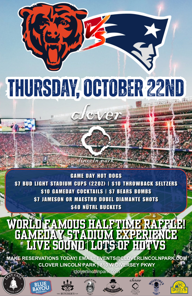 Bears vs. Patriots – Clover Lincoln Park – October 22nd